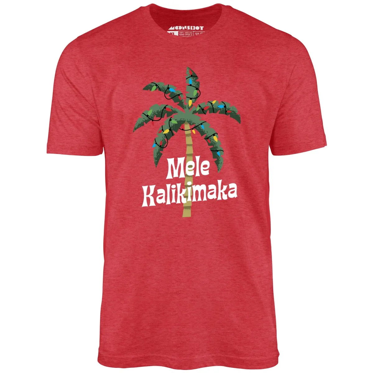 Mele Kalikimaka - Unisex T-Shirt