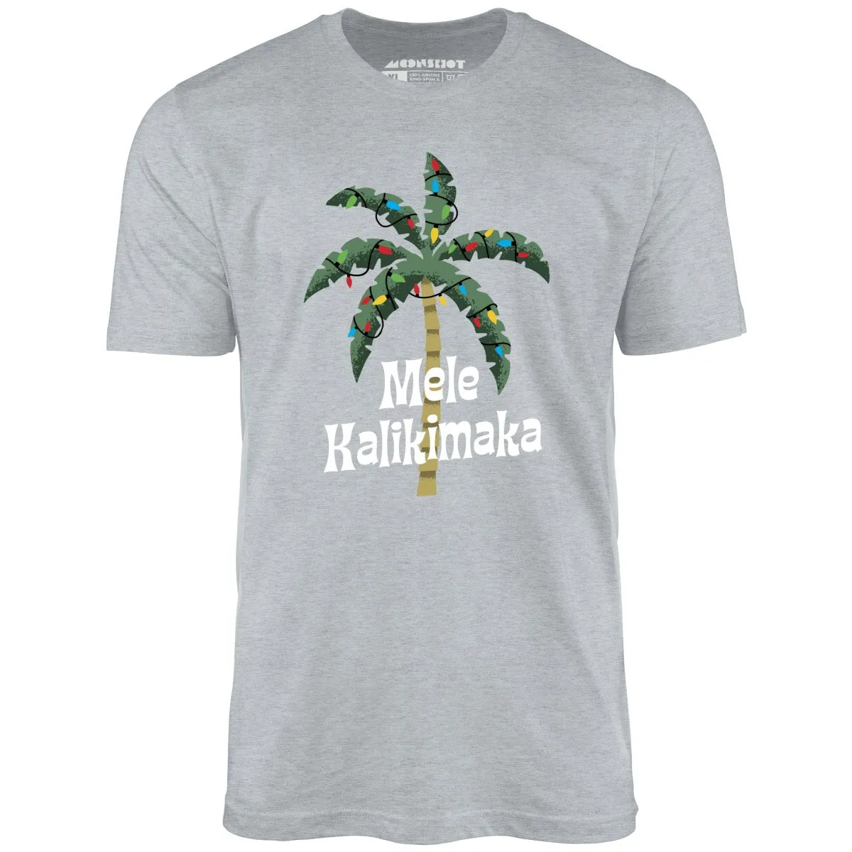 Mele Kalikimaka - Unisex T-Shirt