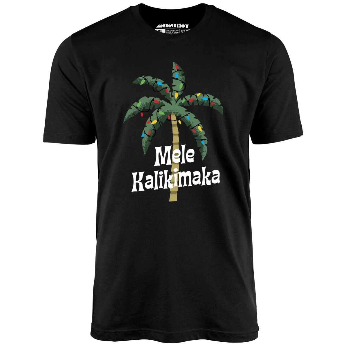 Mele Kalikimaka - Unisex T-Shirt