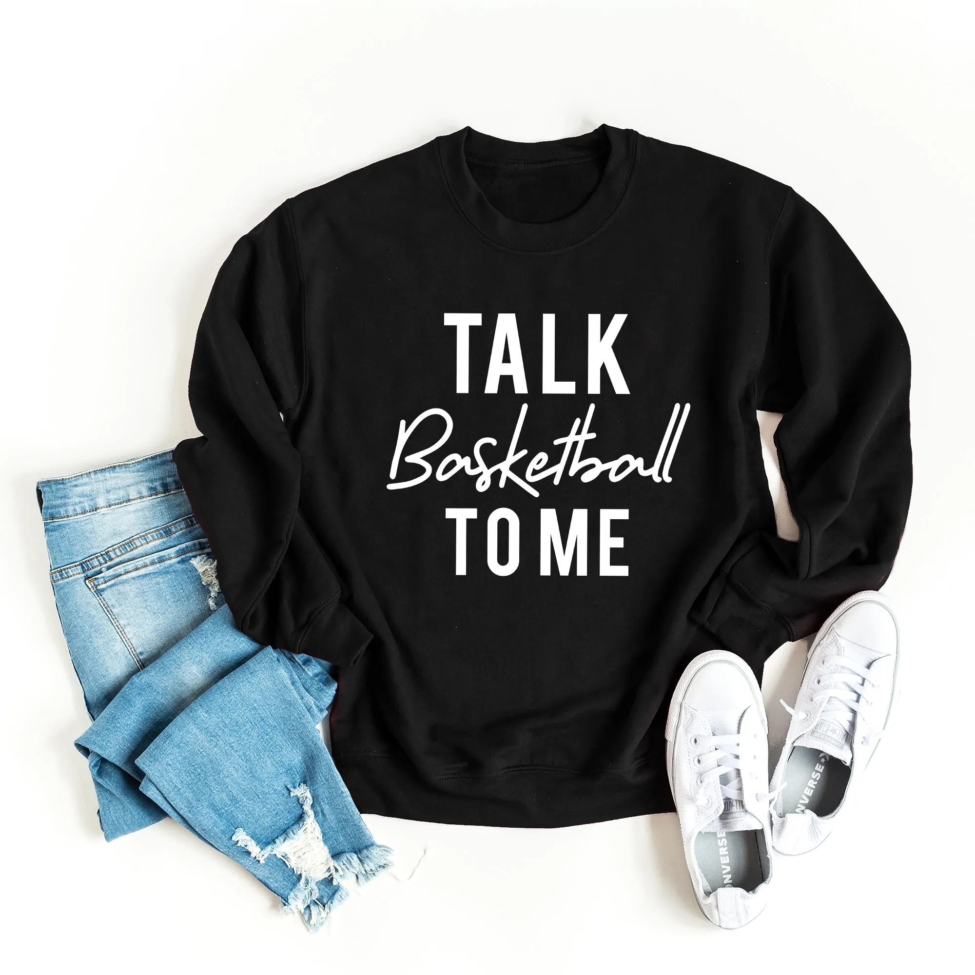 Talk Basketball To Me | Sweatshirt