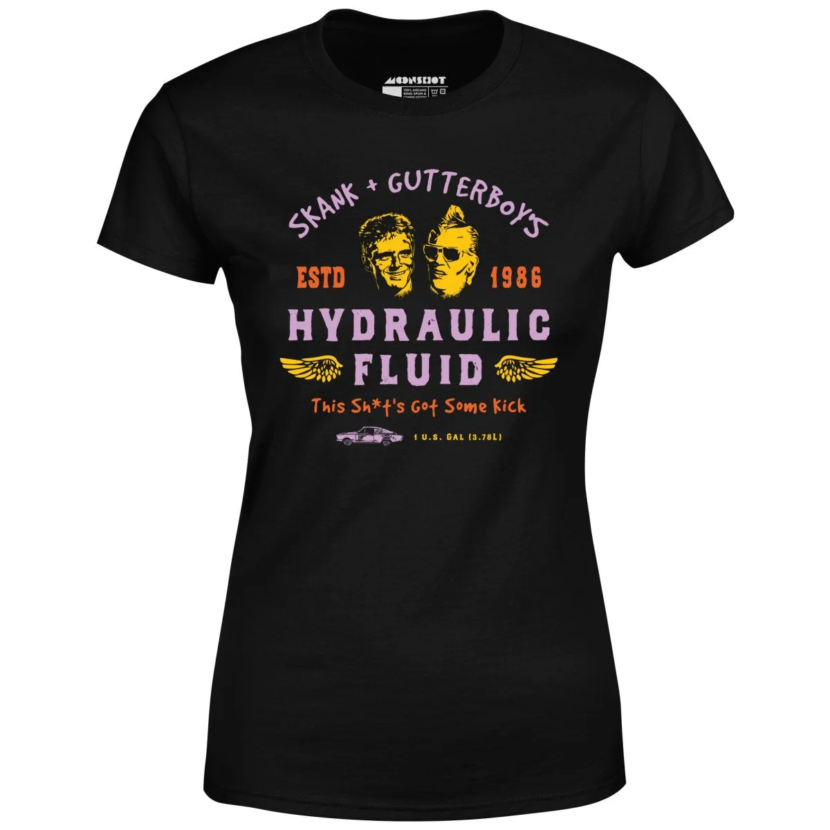 The Wraith - Skank & Gutterboy's Hydraulic Fluid - Women's T-Shirt